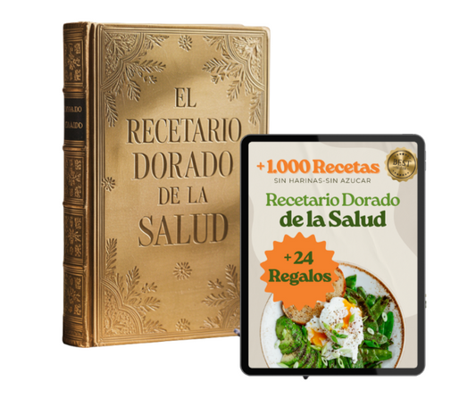 El Recetario Dorado de la Salud: +1000 Recetas SIN azucar SIN gluten + 24 regalos